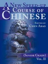 A New Speed-Up Course of Chinese (Senior Grade)