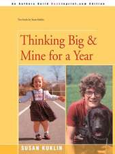 Thinking Big/Mine for a Year