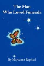 The Man Who Loved Funerals