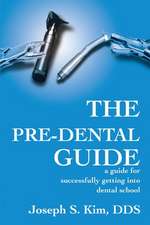 The Pre-Dental Guide