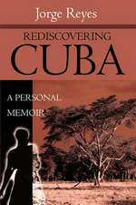 Rediscovering Cuba