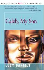 Caleb, My Son