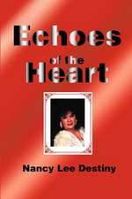 Echoes of the Heart