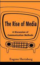 The Rise of Media