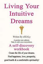 Living Your Intuitive Dreams