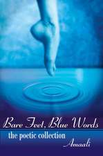 Bare Feet, Blue Words