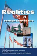 Realities of Foreign Service Life