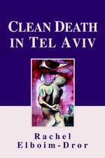 Clean Death in Tel Aviv