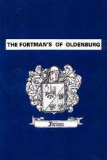 The Fortman's of Oldenburg