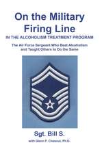 On the Military Firing Line in the Alcoholism Treatment Program