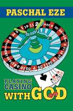 Playing Casino with God