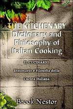 The Kitchenary Dictionary and Philosophy of Italian Cooking