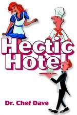 Hectic Hotel