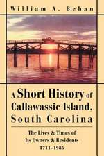 A Short History of Callawassie Island, South Carolina