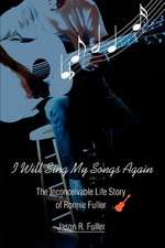 I Will Sing My Songs Again