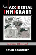 The Accidental Immigrant