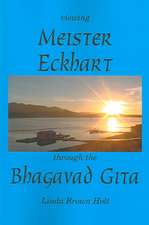 Viewing Meister Eckhart Through the Bhagavad Gita