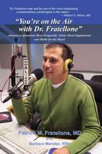 You're on the Air with Dr. Fratellone