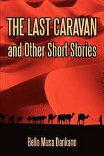 The Last Caravan and Other Short Stories