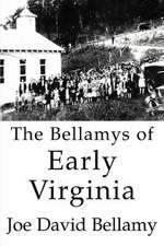 The Bellamys of Early Virginia