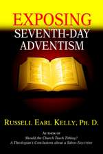 Exposing Seventh-Day Adventism