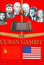 The Cuban Gambit