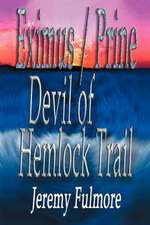 Devil of Hemlock Trail