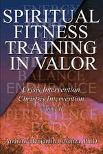 Spiritual Fitness Training in Valor