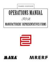 Operations Manual for Manufacturers' Representatives Firmsthird Edition