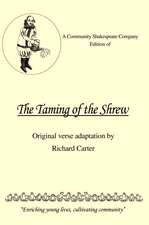 A Community Shakespeare Company Edition of the Taming of the Shrew