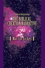 The Biblical Creation Narrative