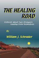 The Healing Road