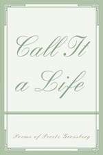 Call It a Life