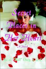 Secret Places in Her Heart