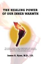 The Healing Power of Our Inner Warmth