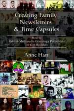 Creating Family Newsletters & Time Capsules