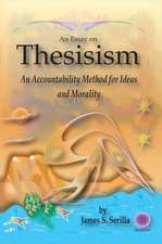 An Essay on Thesisism