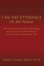 I Am the Utterance of My Name