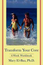 Transform Your Core