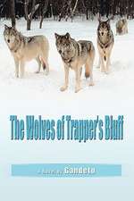 The Wolves of Trapper's Bluff