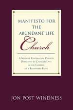 Manifesto for the Abundant Life Church