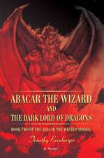 Abacar the Wizard and the Dark Lord of Dragons