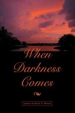 When Darkness Comes