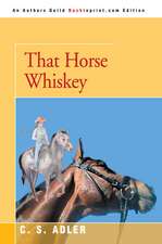 That Horse Whiskey