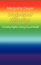 Understand Offending