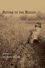 Return to the Bosque