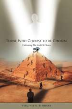 Those Who Choose to Be Chosen