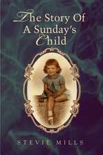 The Story of a Sunday's Child