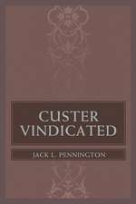 Custer Vindicated