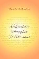 Alchemistic Thoughts of the Soul